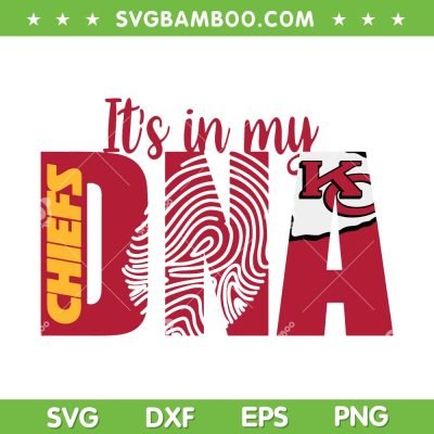 Kansas Chiefs DNA SVG PNG, KC Chiefs Its In My DNA SVG, Football Team DXF EPS SVG PNG Kansas Chiefs DNA SVG PNG, KC Chiefs Its In My DNA SVG, Football Team DXF EPS SVG PNG