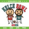 Kelce Bowl Chibi SVG, Super Bowl Kelce SVG PNG, Travis Kelce vs Jason Kelce DXF EPS SVG PNG