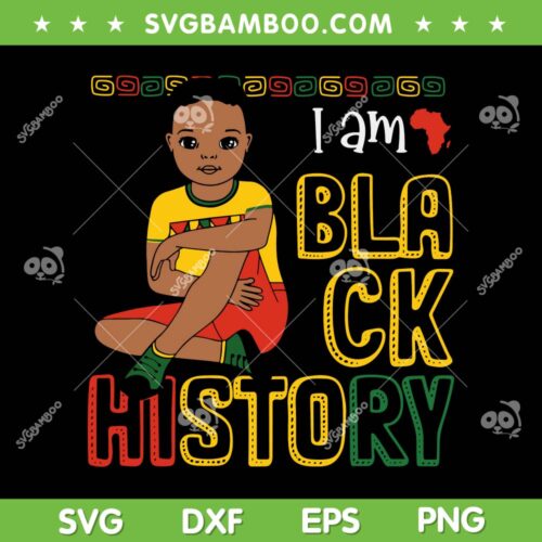 Kids I Am Black History Month SVG PNG, Boys King African American SVG, Black History Month DXF EPS SVG PNG