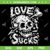 Skull Love Sucks SVG PNG, Skulls Anti Valentines Day SVG, Heart Arrow Skull DXF EPS SVG PNG Skull Love Sucks SVG PNG, Skulls Anti Valentines Day SVG, Heart Arrow Skull DXF EPS SVG PNG
