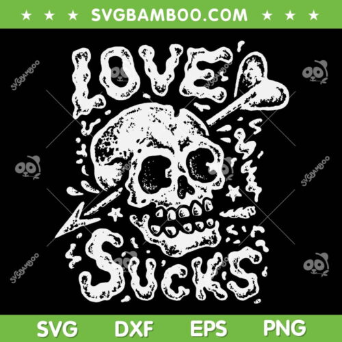 Skull Love Sucks SVG PNG, Skulls Anti Valentines Day SVG, Heart Arrow Skull DXF EPS SVG PNG