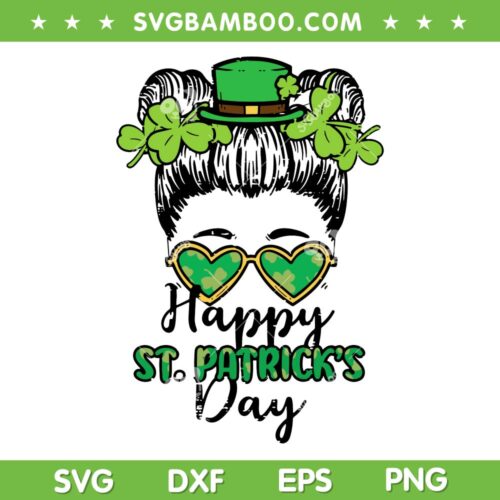 Messy Bun Happy St Patricks Day SVG PNG, Saint Paddys Girls SVG, St Patricks Day DXF SVG PNG EPS