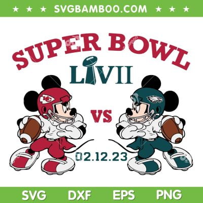 Mickey Eagles Vs Chiefs 2023 SVG PNG, Super Bowl LVII 2023 SVG, NFL Football DXF EPS SVG PNG Mickey Eagles Vs Chiefs 2023 SVG PNG, Super Bowl LVII 2023 SVG, NFL Football DXF EPS SVG PNG