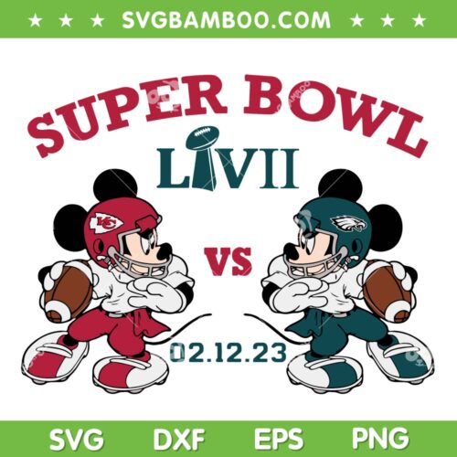 Mickey Eagles Vs Chiefs 2023 SVG PNG, Super Bowl LVII 2023 SVG, NFL Football DXF EPS SVG PNG
