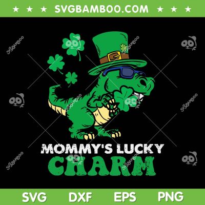 Mommys Lucky Charm T Rex SVG PNG, St Patricks Day Dinosaur SVG, Funny Patricks Day DXF EPS SVG PNG