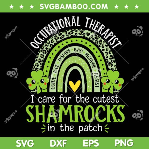 Occupational Therapy Rainbow Leopard SVG PNG, Nurse Shamrocks St Patricks Day SVG, St Patricks Day DXF EPS SVG PNG