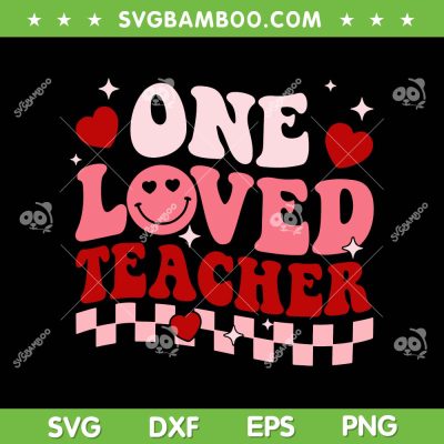 One Loved Teacher Groovy Retro SVG PNG, Teacher Valentines Day SVG, Happy Valentines Day DXF EPS SVG PNG