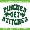 Pinches Get Stitches St Patricks Day SVG PNG, Funny St Patricks Day SVG, Shamrock Patricks Day DXF SVG PNG EPS Pinches Get Stitches St Patricks Day SVG PNG, Funny St Patricks Day SVG, Shamrock Patricks Day DXF SVG PNG EPS