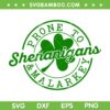 Prone To Shenanigans And Malarkey SVG PNG, Shenanigans Shamrock SVG, St Ptricks Day DXF SVG PNG EPS