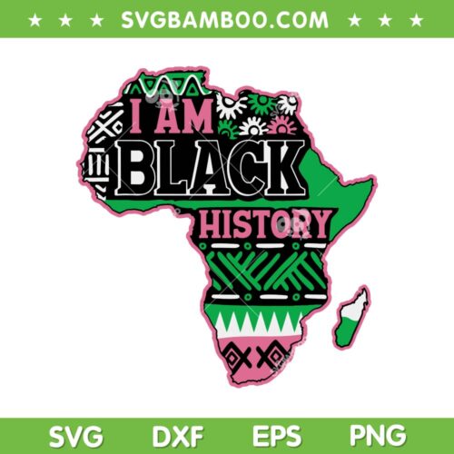 Proud Black History Month SVG PNG, I Am Black History SVG, Juneteenth 1865 DXF EPS SVG PNG