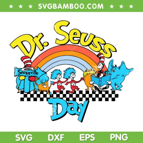 Rainbow Dr Seuss Day SVG PNG, Dr Seuss Rainbow SVG, Happy Dr Seuss Day DXF EPS SVG PNG