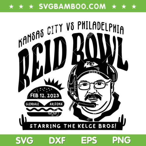 Reid Bowl Black and White SVG, Protect Reid Coach SVG, Chiefs vs Eagles DXF EPS SVG PNG