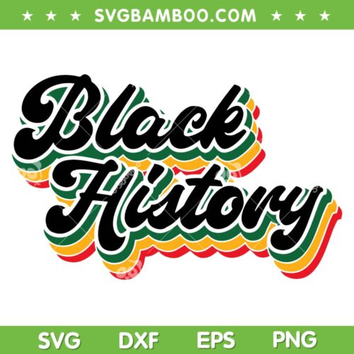 Retro Black History Month SVG PNG, Black History SVG, African American DXF EPS SVG PNG