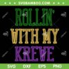 Rollin With My Krewe Mardi Gras SVG PNG, Funny Mardi Gras SVG, Mardi Gras Quote DXF SVG PNG EPS