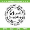 School Counselor SVG PNG, Guidance Counselor SVG, Funny Counselor DXF EPS SVG PNG