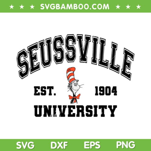 Seussville University Est 1940 SVG PNG, The Cat In The Hat SVG, Funny Dr Seuss DXF EPS SVG PNG