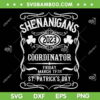 Shenanigans Coordinator 2023 SVG PNG, Shenanigans Coordinator St Patricks Day SVG, Lucky Shamrock DXF SVG PNG EPS