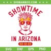 Show Time In Arizona SVG PNG, Mahomes Super Bowl SVG, Kansas City Chiefs DXF EPS SVG PNG Show Time In Arizona SVG PNG, Mahomes Super Bowl SVG, Kansas City Chiefs DXF EPS SVG PNG