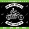 Sons With Arthritis Ibuprofen Chapter SVG, Skeleton Biker SVG, Funny Skeleton Driving Motorbike DXF EPS SVG PNG