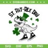 St Pat Rex Day SVG PNG, Dinosaur Lucky Dude SVG, St Patrick T Rex DXF SVG PNG EPS St Pat Rex Day SVG PNG, Dinosaur Lucky Dude SVG, St Patrick T Rex DXF SVG PNG EPS