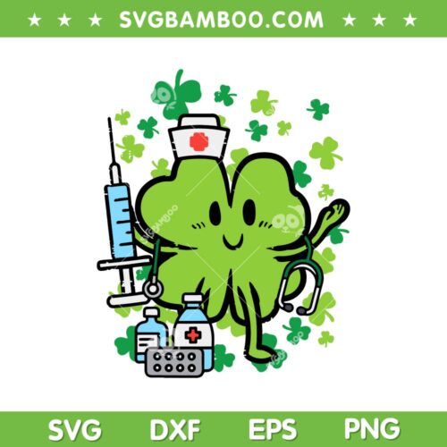 St Patricks Day Nurse Shamrock SVG PNG, Nurse St Patricks Day SVG, Shamrock Nurse DXF SVG PNG EPS