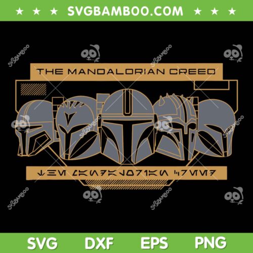 Star Wars The Mandalorian Season 3 SVG PNG, The Mandalorian Creed SVG, Star Wars DXF EPS SVG PNG