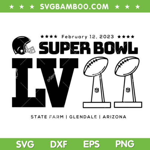 Super Bowl 2023 SVG PNG, LVII Super Bowl 2023 SVG, NFL Football DXF EPS SVG PNG