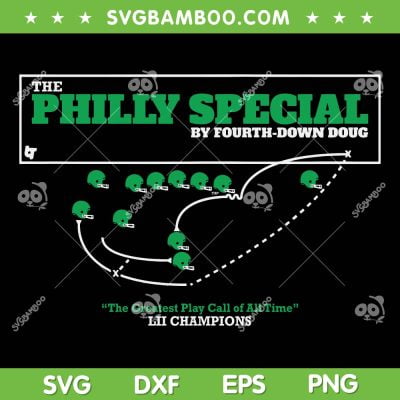 The Philly Special SVG PNG, Philadelphia Football Champion SVG, Super Bowl 2023 DXF EPS SVG PNG The Philly Special SVG PNG, Philadelphia Football Champion SVG, Super Bowl 2023 DXF EPS SVG PNG
