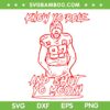 Travis Kelce Know Your Role and Shut Your Mouth SVG, Kelce Super Bowl SVG, Chiefs Quote DXF EPS SVG PNG