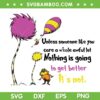 Unless Someone Like You SVG PNG, Dr Seuss Quote SVG, Lorax Quote DXF SVG PNG EPS Unless Someone Like You SVG PNG, Dr Seuss Quote SVG, Lorax Quote DXF SVG PNG EPS