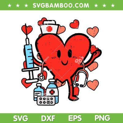 Valentines Day Nurse Heart SVG PNG, Valentine Nurse SVG, Heart Nurse DXF EPS SVG PNG