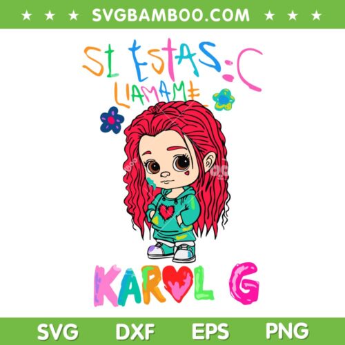 Baby Red Hair Karol G SVG PNG, Karol G Si Estas llamame SVG, Karol G Bichota DXF SVG PNG EPS