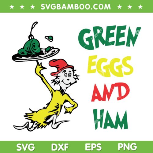 Green Eggs And Ham Cat In The Hat SVG PNG, Dr Seuss Green Eggs Ham SVG, Dr Seuss Day DXF SVG PNG EPS