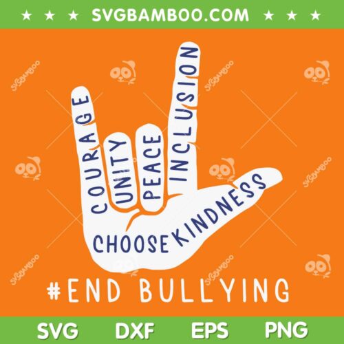 Anti Bullying Love Sign Language SVG, End Bullying Quote SVG, Unity Day DXF SVG PNG EPS