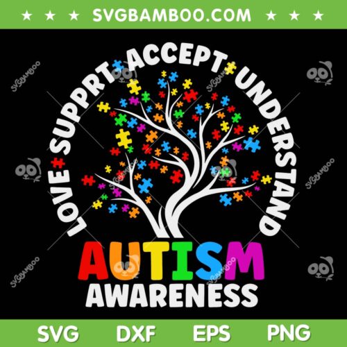 Autism Awareness Tree SVG PNG, Love Accept Support UnderStand Autism SVG, Autism Tree DXF SVG PNG EPS