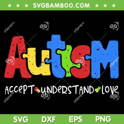 Autism Puzzle Accept Understand Love SVG PNG, Autism Awareness Accept SVG, Love Autism Awareness DXF SVG PNG EPS Autism Puzzle Accept Understand Love SVG PNG, Autism Awareness Accept SVG, Love Autism Awareness DXF SVG PNG EPS