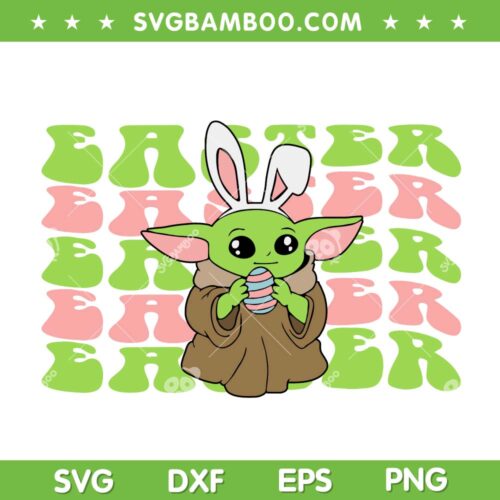 Baby Yoda Bunny Easter SVG PNG, Star Wars Yoda Rabbit SVG, Baby Yoda Easter Day DXF SVG PNG EPS
