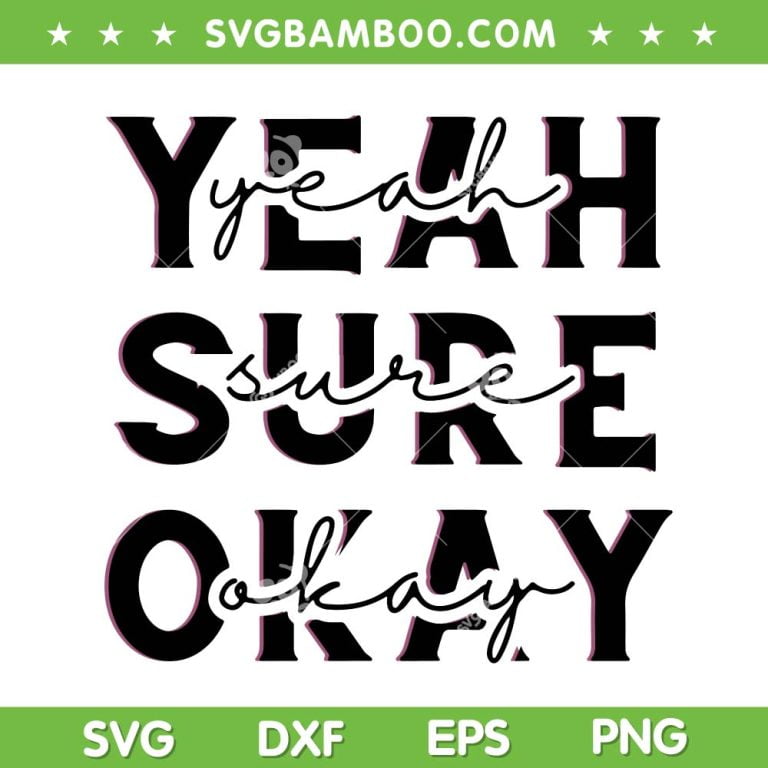 Yeah Sure Sign Yeah Sure Okay SVG PNG, Ballerini Blindsided Concert SVG