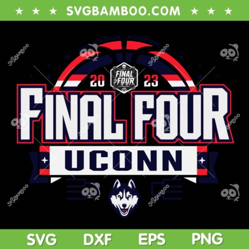 UConn Huskies Final Four SVG PNG, Connecticut Huskies Basketball SVG, Final Four 2023 DXF SVG PNG EPS