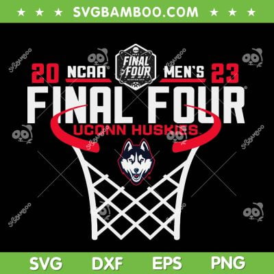 Connecticut Huskies Final Four 2023 SVG, Basketball UConn SVG PNG, NCAA Final Four DXF SVG PNG EPS Connecticut Huskies Final Four 2023 SVG, Basketball UConn SVG PNG, NCAA Final Four DXF SVG PNG EPS