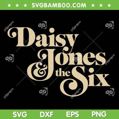 Daisy Jones The Six Logo SVG PNG, Daisy Jones Band SVG, Audiobooks DXF SVG PNG EPS
