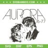 Daisy Jones & the Six SVG, Aurora World Tour 2023 SVG, Daisy Jones Band DXF SVG PNG EPS