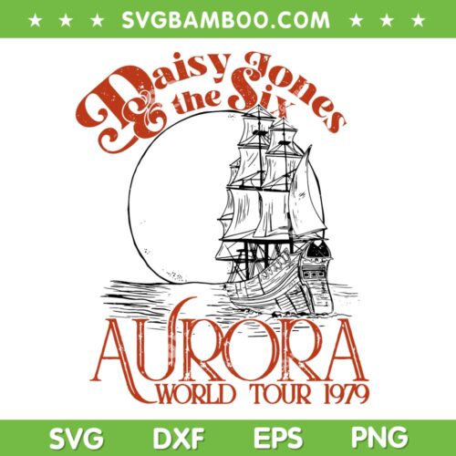 Daisy Jones and the Six SVG PNG, Aurora World Tour Classic SVG, Daisy Jones & The Six Band DXF SVG PNG EPS