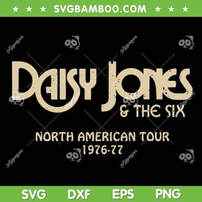 Daisy Jones the Six North American Tour 1976 77 SVG, Daisy Jones Six Logo SVG PNG, Aurora Tour DXF SVG PNG EPS Daisy Jones the Six North American Tour 1976 77 SVG, Daisy Jones Six Logo SVG PNG, Aurora Tour DXF SVG PNG EPS