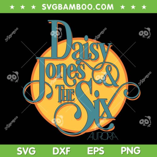 Daisy Jones and the Six Circle Logo SVG PNG, Vintage Aurora Band SVG, American Tour DXF SVG PNG EPS