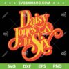 Vintage Daisy Jones and the Six Logo SVG PNG, Retro Yellow Daisy Jones SVG, Rock Music Band Daisy Jones Six DXF SVG PNG EPS