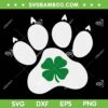 Dog Paw Shamrock SVG PNG, Dog Cat Paw St Patrick's Day SVG, Clover Leaf Paw DXF SVG PNG EPS