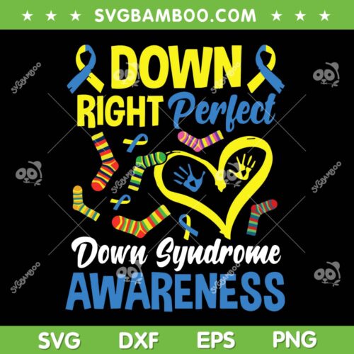 Down Right Perfect Down Syndrome Awareness SVG PNG, Down Syndrome Awareness SVG, Yellow And Blue Ribbon DXF SVG PNG EPS