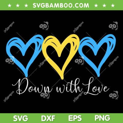 Down With Love World Down Syndrome SVG PNG, World Down Syndrome Day SVG, Blue Yellow Heart DXF SVG PNG EPS Down With Love World Down Syndrome SVG PNG, World Down Syndrome Day SVG, Blue Yellow Heart DXF SVG PNG EPS