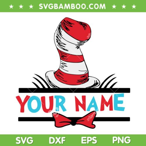 Dr Seuss Customized Name SVG PNG, Cat In The Hat Name SVG, Dr Seuss Your Name DXF SVG PNG EPS